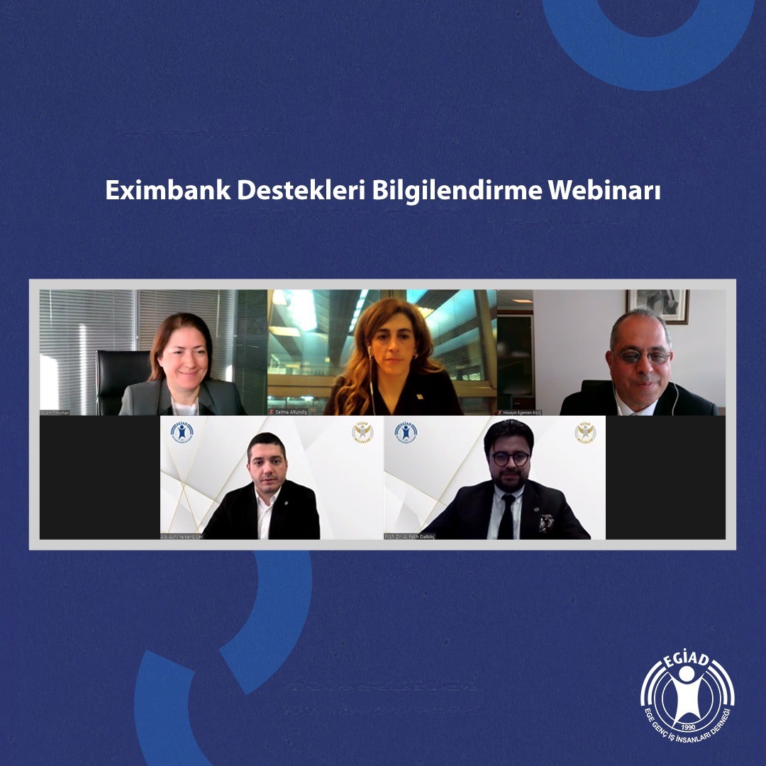 Türk Eximbank destekleri EGİAD iş dünyasının gündeminde